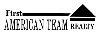 FIRST AMERICAN TEAM REALTY