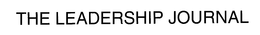 THE LEADERSHIP JOURNAL