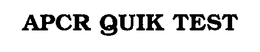 APCR QUIK TEST
