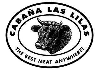 CABANA LAS LILAS THE BEST MEAT ANYWHERE!