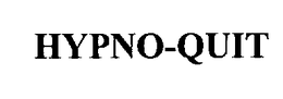 HYPNO-QUIT