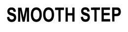 SMOOTH STEP