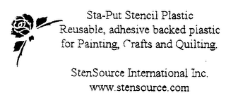 STA-PUT STENCIL PLASTIC REUSABLE, ADHESIVE BACKED PLASTIC FOR PAINTING, CRAFTS AND QUILTING. STENSOURCE INTERNATIONAL INC. WWW.STENSOURCE.COM