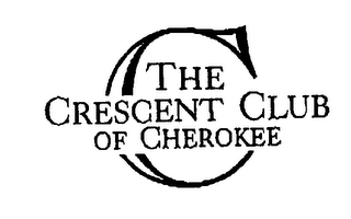 C THE CRESCENT CLUB OF CHEROKEE