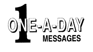 1 ONE-A-DAY MESSAGES