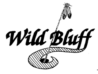 WILD BLUFF