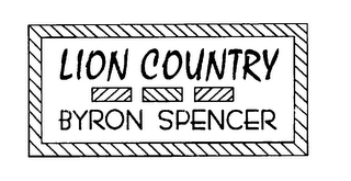 LION COUNTRY BYRON SPENCER