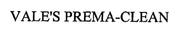 VALE'S PREMA-CLEAN