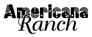 AMERICANA RANCH