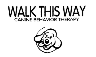 WALK THIS WAY CANINE BEHAVIOR THERAPY