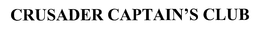 CRUSADER CAPTAIN'S CLUB