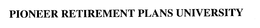 PIONEER RETIREMENT PLANS UNIVERSITY