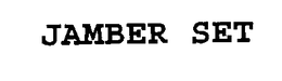 JAMBER SET