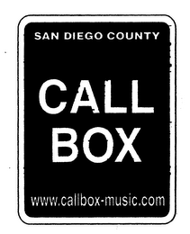 SAN DIEGO COUNTY CALL BOX WWW.CALLBOX-MUSIC.COM