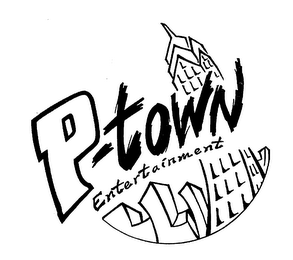 P-TOWN ENTERTAINMENT