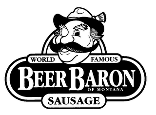 WORLD FAMOUS BEER BARON SAUSAGE OF MONTANA