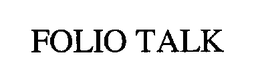 FOLIO TALK