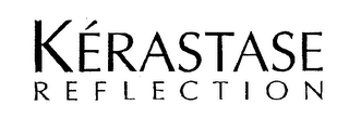 KERASTASE REFLECTION