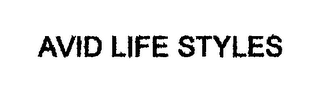 AVID LIFE STYLES