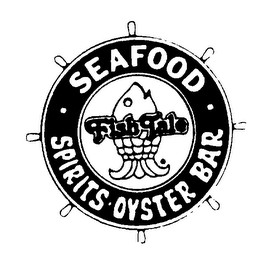 SEAFOOD SPIRITS OYSTER BAR FISH TALE