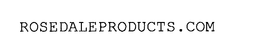 ROSEDALEPRODUCTS.COM