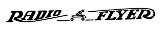 RADIO FLYER