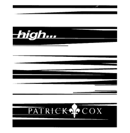 HIGH...PATRICK COX