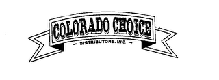 COLORADO CHOICE DISTRIBUTORS, INC.