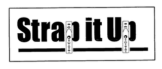 STRAP IT UP