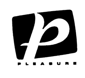 P PLEASURE