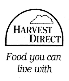 HARVEST DIRECT FOOD YOU CAN LIVE WITH