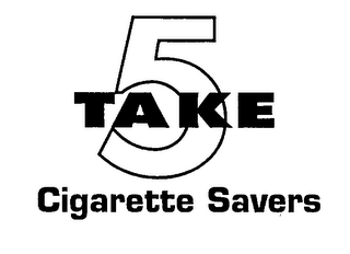 TAKE 5 CIGARETTE SAVERS