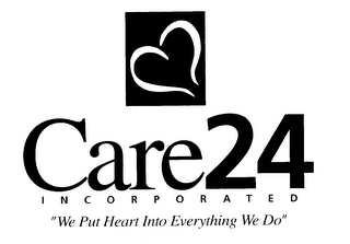 CARE24 INCORPORATED "WE PUT HEART INTO EVERYTHING WE DO"