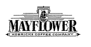 MAYFLOWER KOBRICKS COFFEE COMPANY