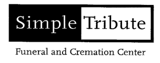 SIMPLE TRIBUTE FUNERAL AND CREMATION CENTER