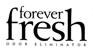 FOREVER FRESH ODOR ELIMINATOR