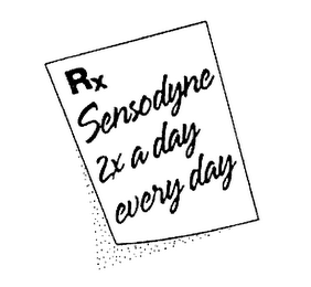 RX SENSODYNE 2X A DAY EVERY DAY