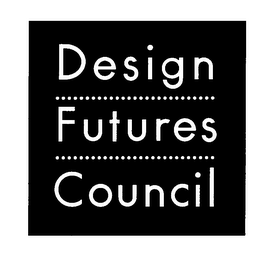 DESIGN FUTURES COUNCIL