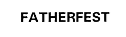 FATHERFEST