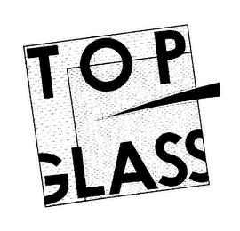 TOP GLASS