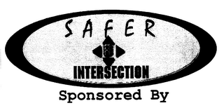 SAFER INTERSECTION SPONSORED BY