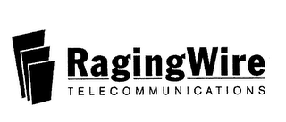 RAGINGWIRE TELECOMMUNICATIONS