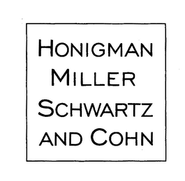 HONIGMAN MILLER SCHWARTZ AND COHN