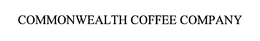 COMMONWEALTH COFFEE COMPANY