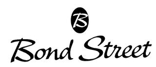 BOND STREET B