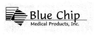 BLUE CHIP MEDICAL PRODUCTS, INC.