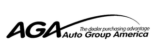 AGA AUTO GROUP AMERICA THE DEALER PURCHASING ADVANTAGE