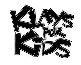KLAYS FOR KIDS