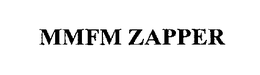 MMFM ZAPPER