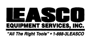 LEASCO EQUIPMENT SERVICES, INC.  "ALL THE RIGHT TOOLS"